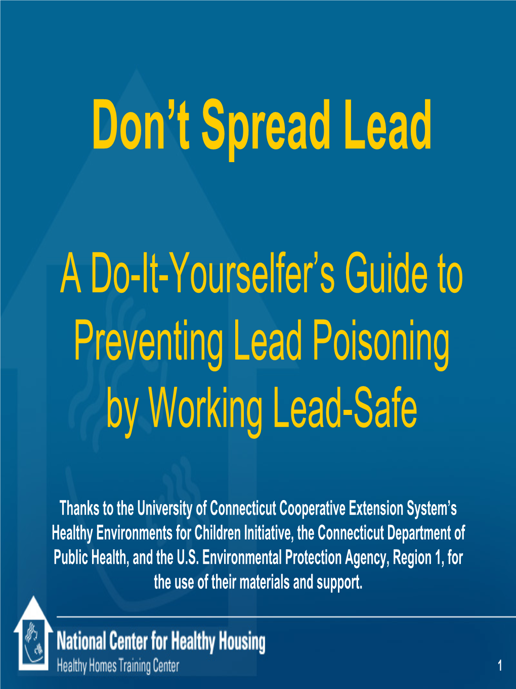 Don't Spread Lead