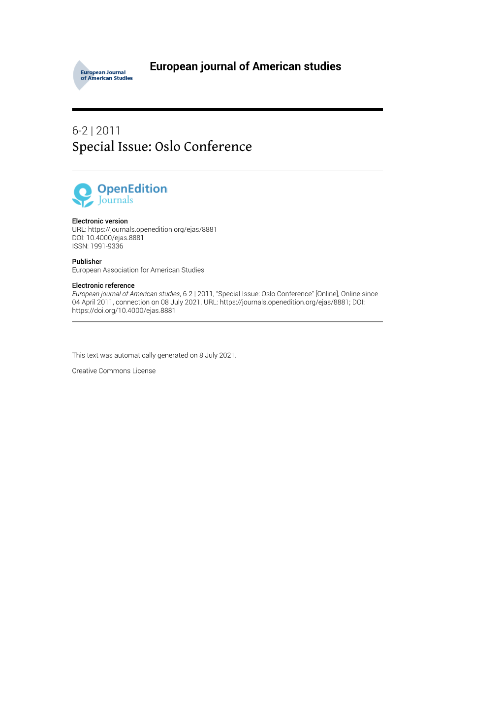 European Journal of American Studies, 6-2 | 2011, “Special Issue: Oslo Conference” [Online], Online Since 04 April 2011, Connection on 08 July 2021