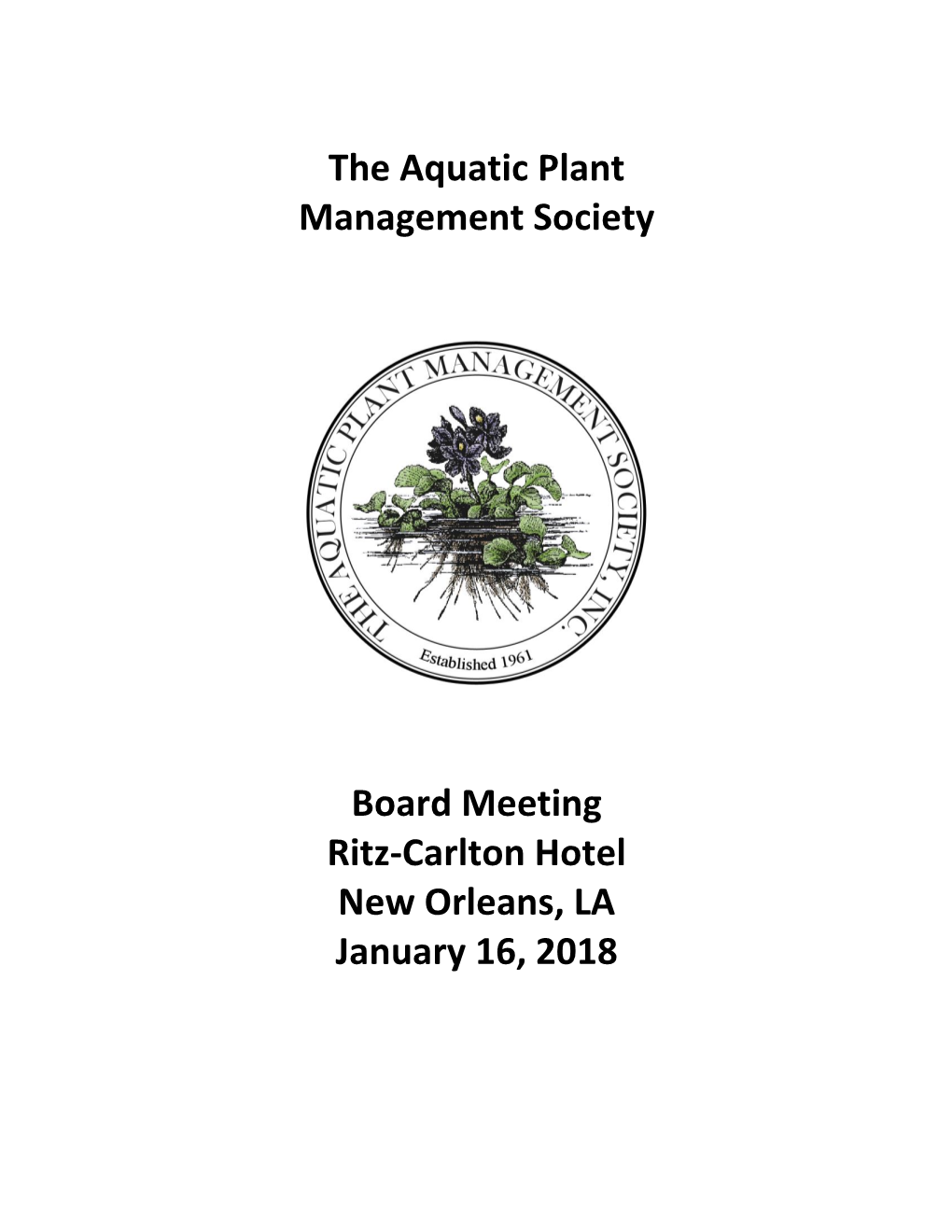 The Aquatic Plant Management Society Board Meeting Ritz-Carlton