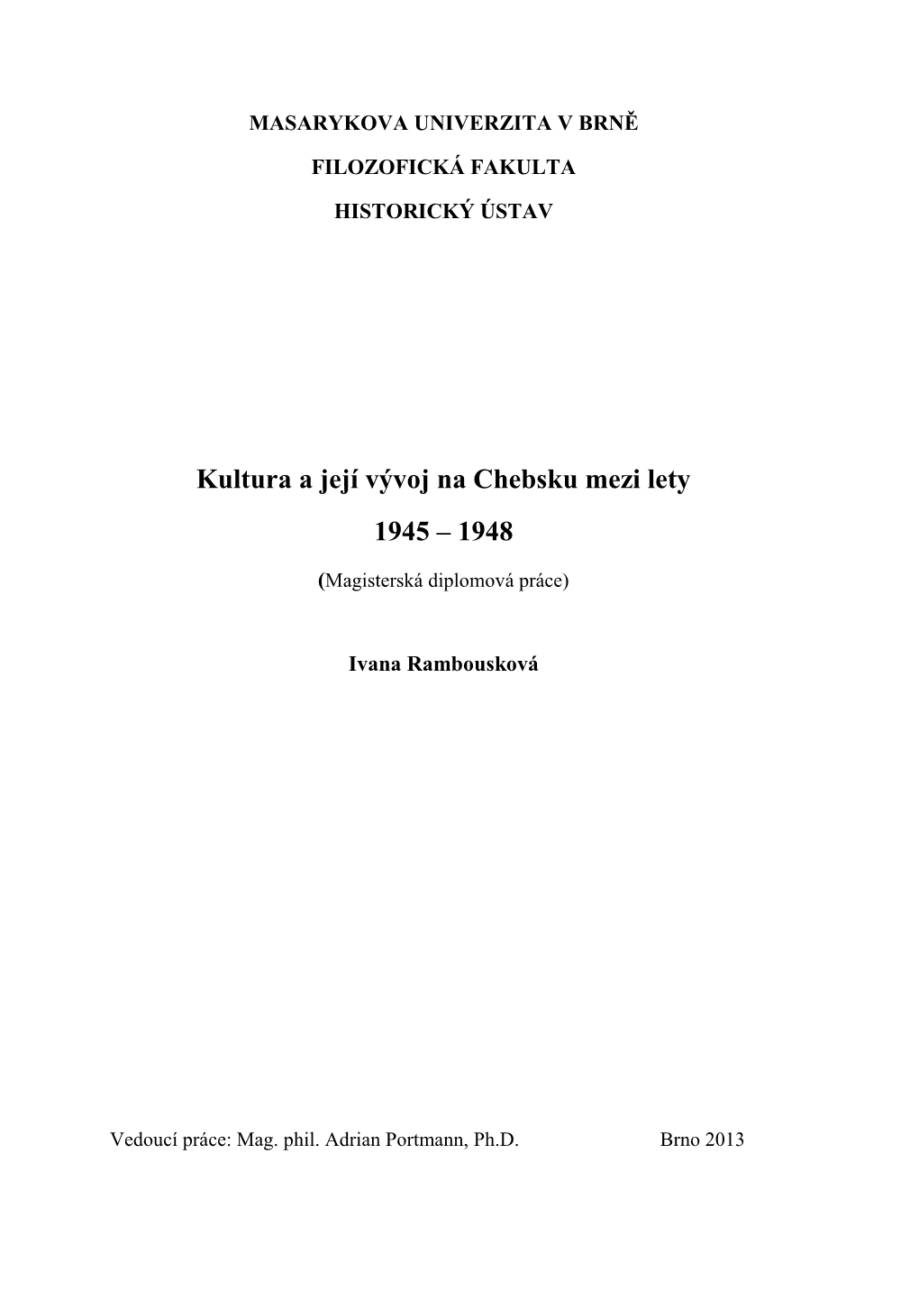 Kultura a Její Vývoj Na Chebsku Mezi Lety 1945 – 1948