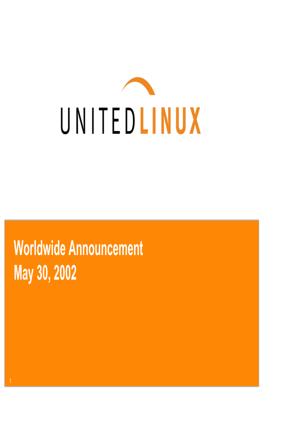 Worldwide Announcement May 30, 2002