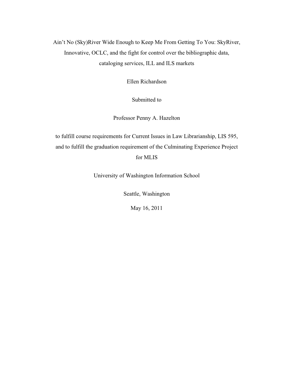 Skyriver, Innovative, OCLC, and the Fight for Control Over the Bibliographic Data, Cataloging Services, ILL and ILS Markets