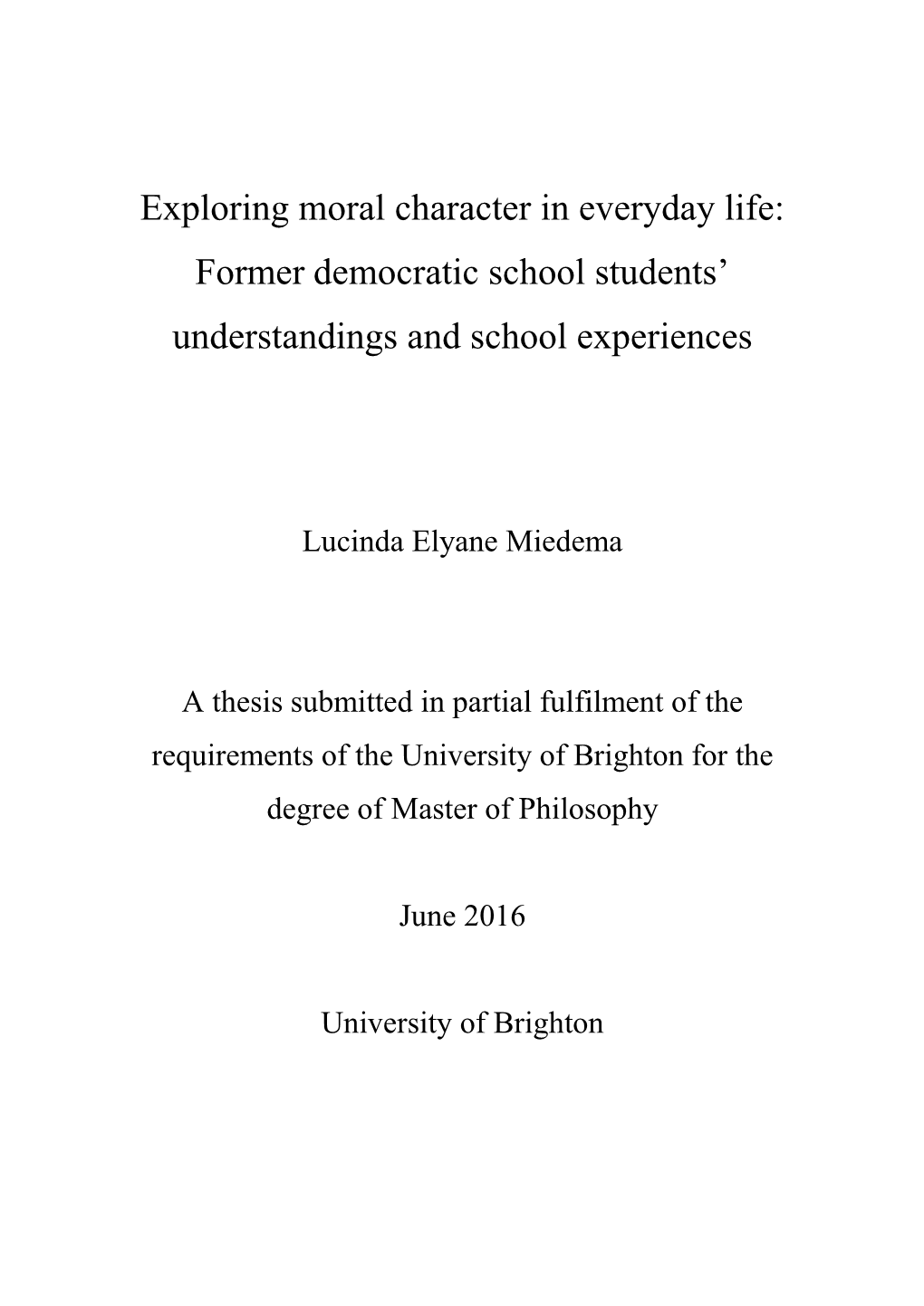 Exploring Former Democratic School Students' Moral Character in Everyday Life