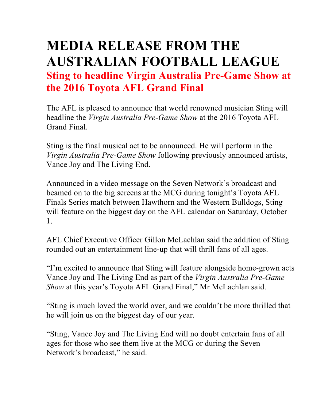 MEDIA RELEASE from the AUSTRALIAN FOOTBALL LEAGUE Sting to Headline Virgin Australia Pre-Game Show at the 2016 Toyota AFL Grand Final