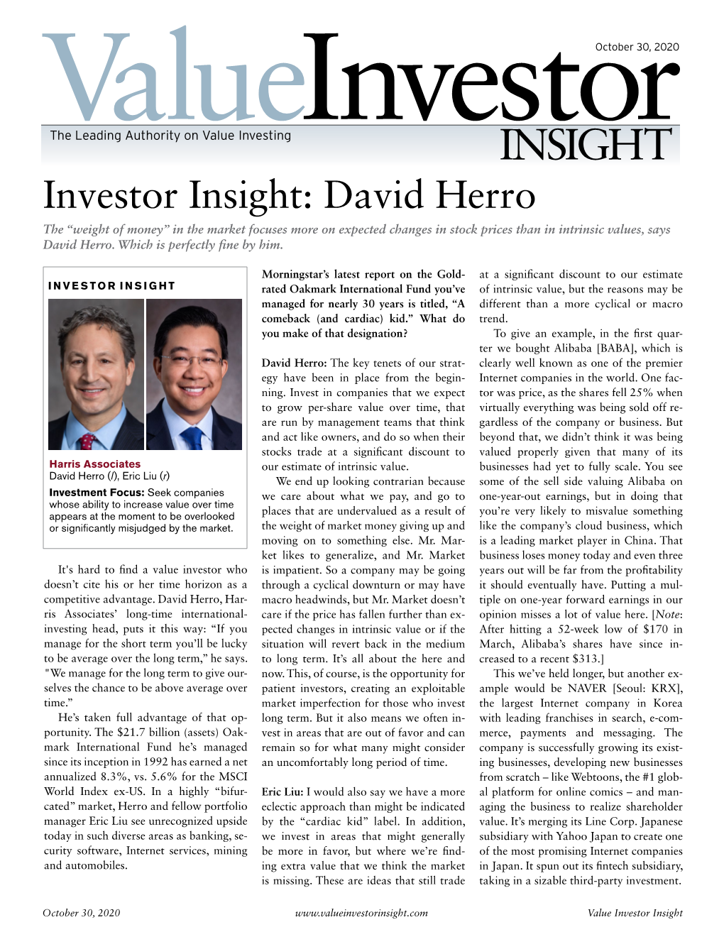 Investor Insight: David Herro the “Weight of Money” in the Market Focuses More on Expected Changes in Stock Prices Than in Intrinsic Values, Says David Herro