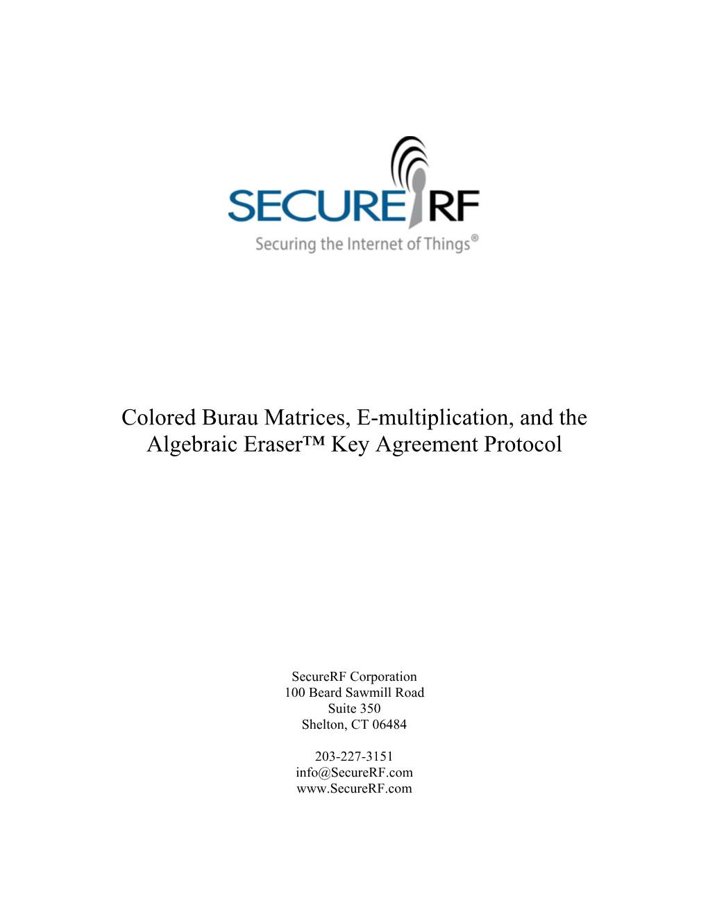 Colored Burau Matrices, E-Multiplication, and the Algebraic Eraser™ Key Agreement Protocol