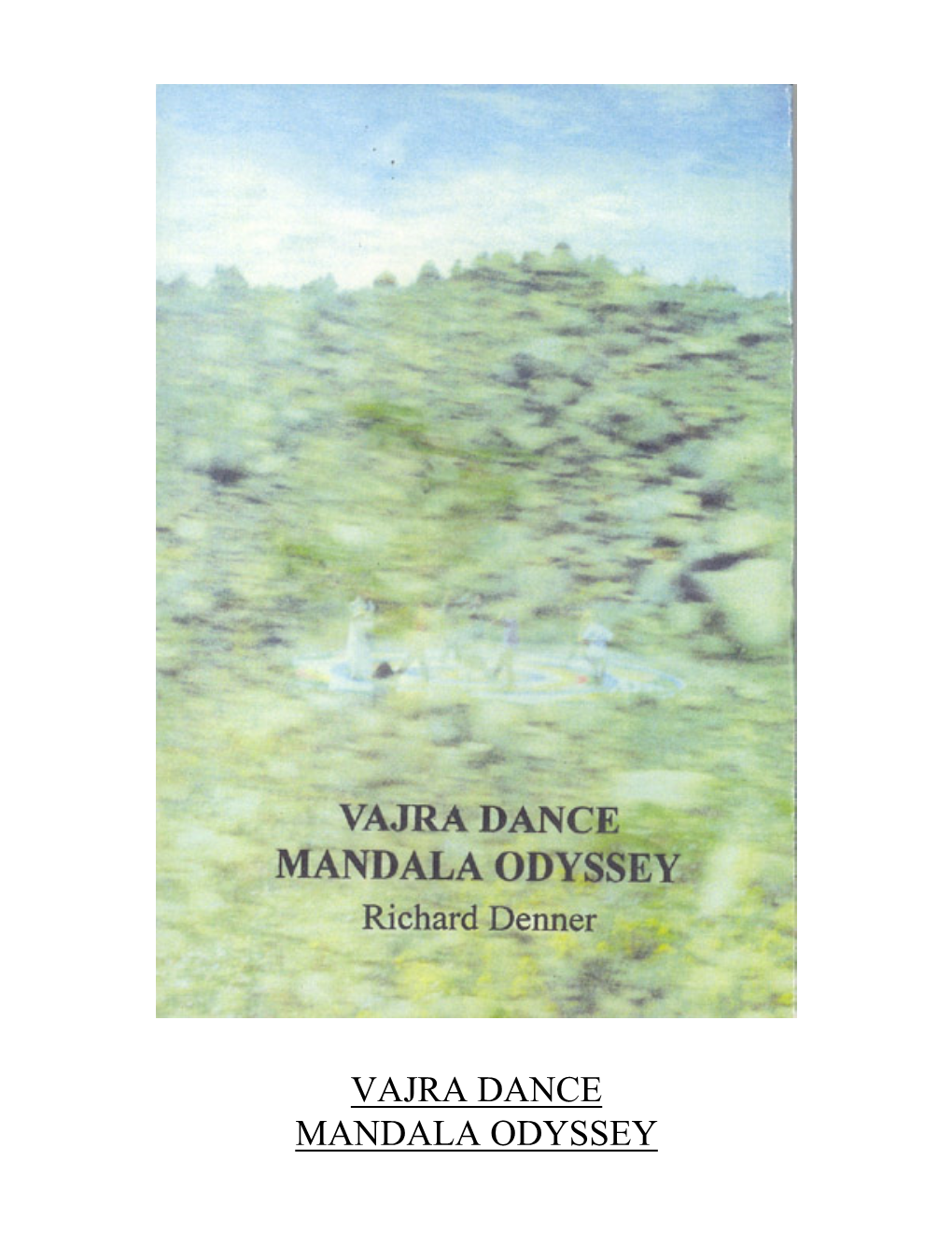 The Collected Books of Richard Denner: Vajra Dance Mandala