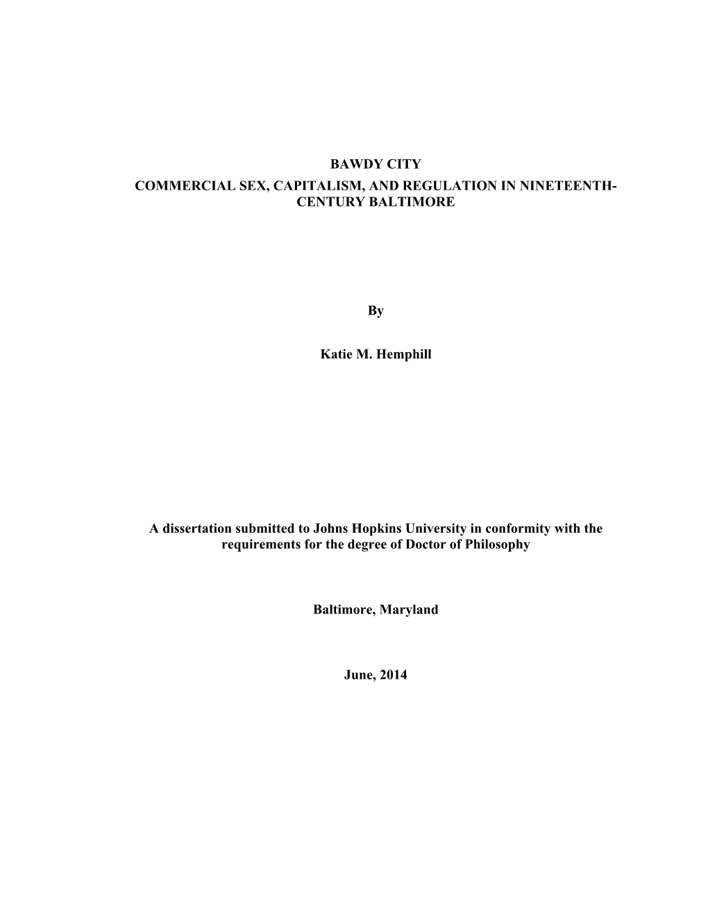 Bawdy City Commercial Sex, Capitalism, and Regulation in Nineteenth- Century Baltimore