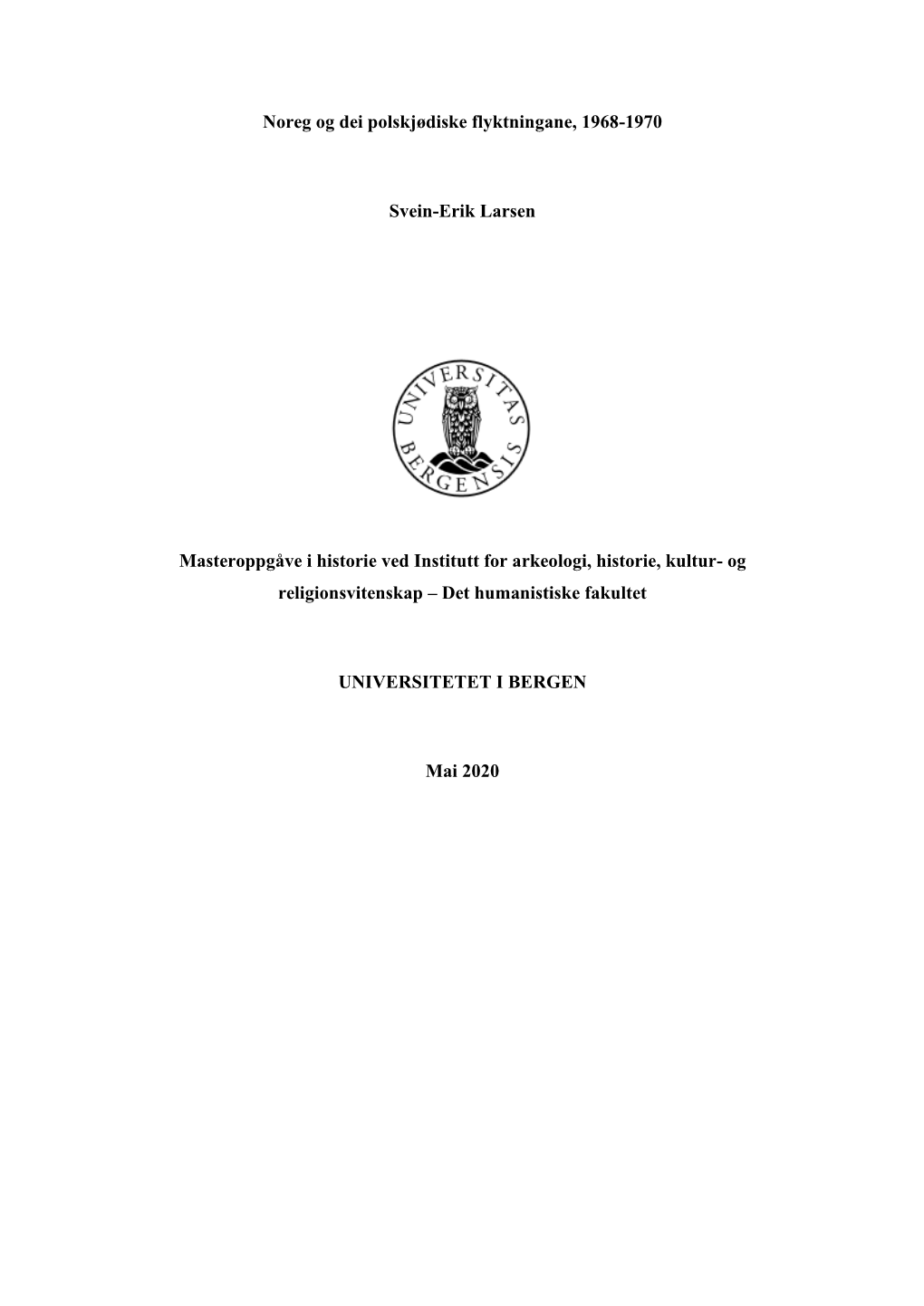 Noreg Og Dei Polskjødiske Flyktningane, 1968-1970 Svein-Erik