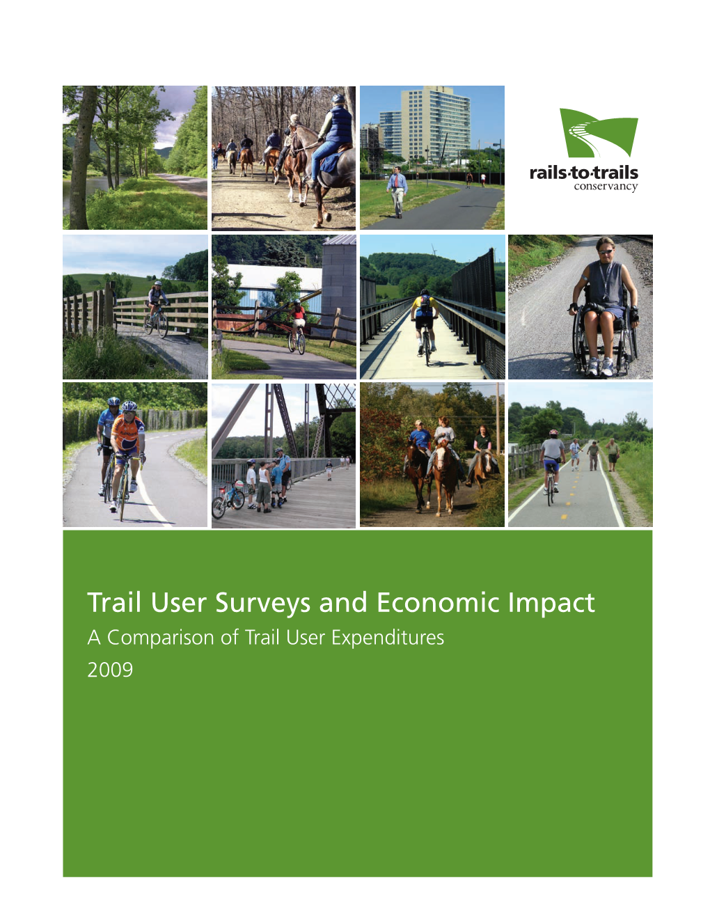 Trail User Surveys and Economic Impact a Comparison of Trail User Expenditures 2009 Contents