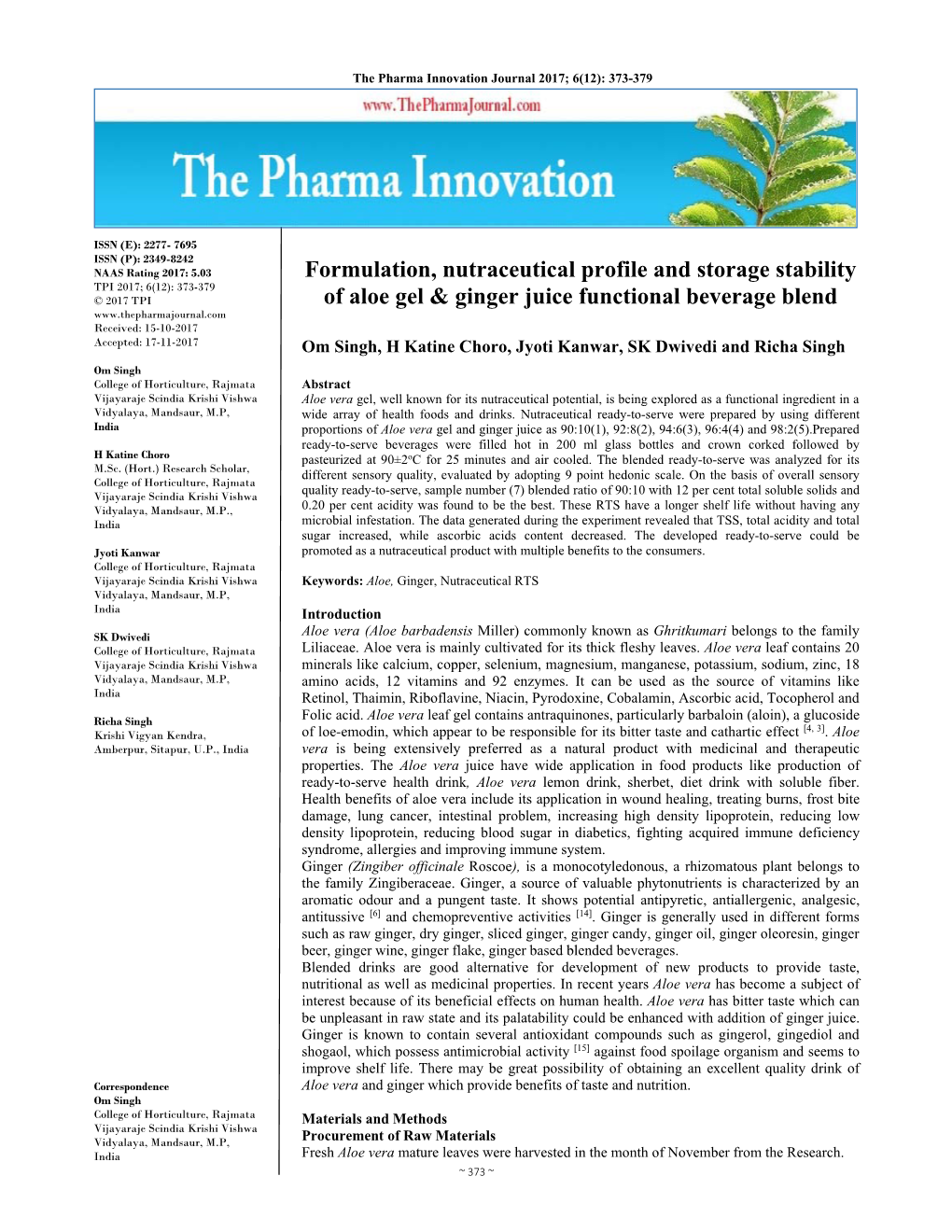 Formulation, Nutraceutical Profile and Storage Stability of Aloe Gel & Ginger