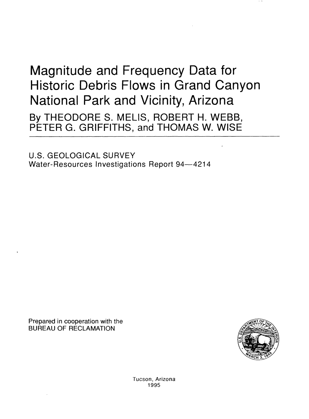 Magnitude and Frequency Data for Historic Debris Flows in Grand Canyon National Park and Vicinity, Arizona by THEODORE S