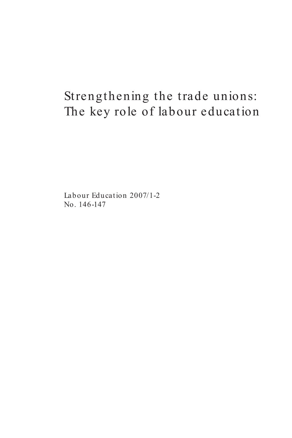 Strengthening the Trade Unions: the Key Role of Labour Education