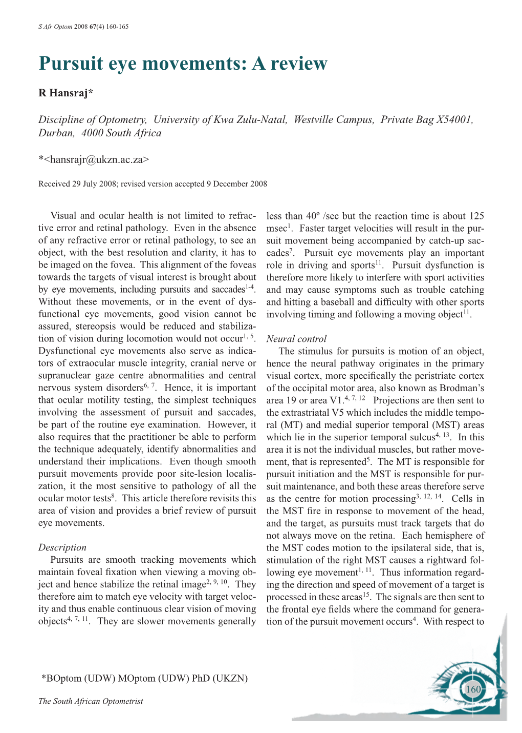 Pursuit Eye Movements: a Review