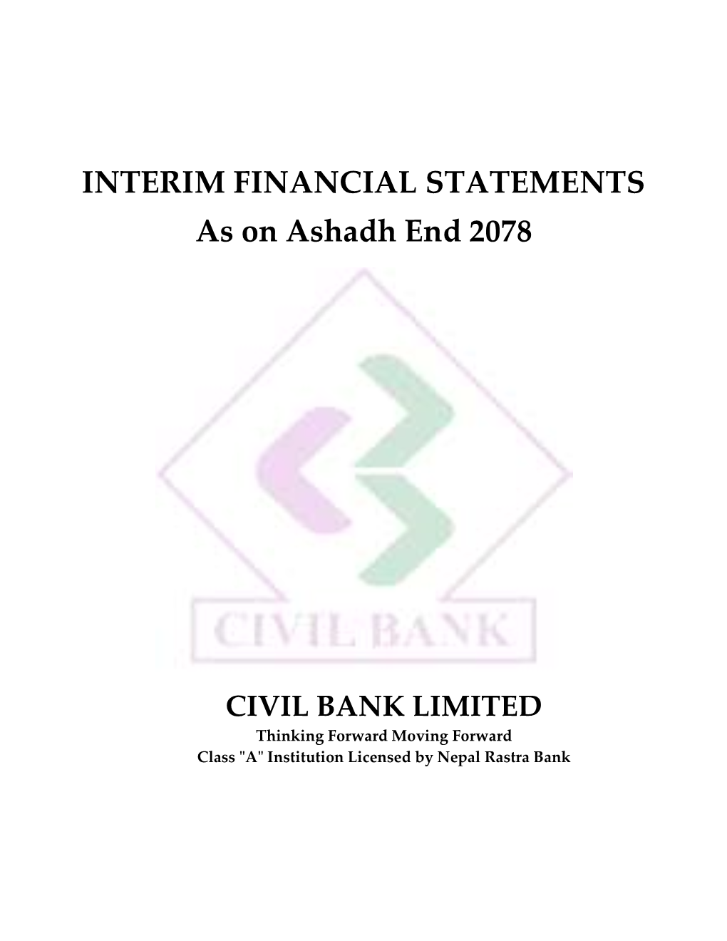 INTERIM FINANCIAL STATEMENTS As on Ashadh End 2078