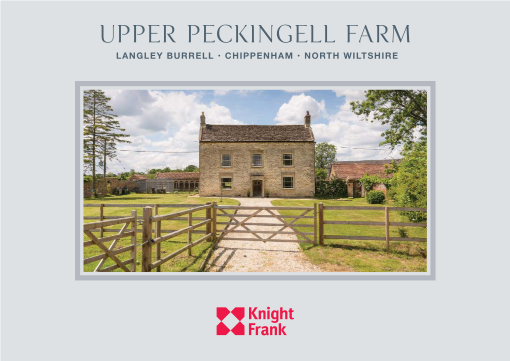 Upper Peckingell Farm LANGLEY BURRELL • CHIPPENHAM • NORTH WILTSHIRE