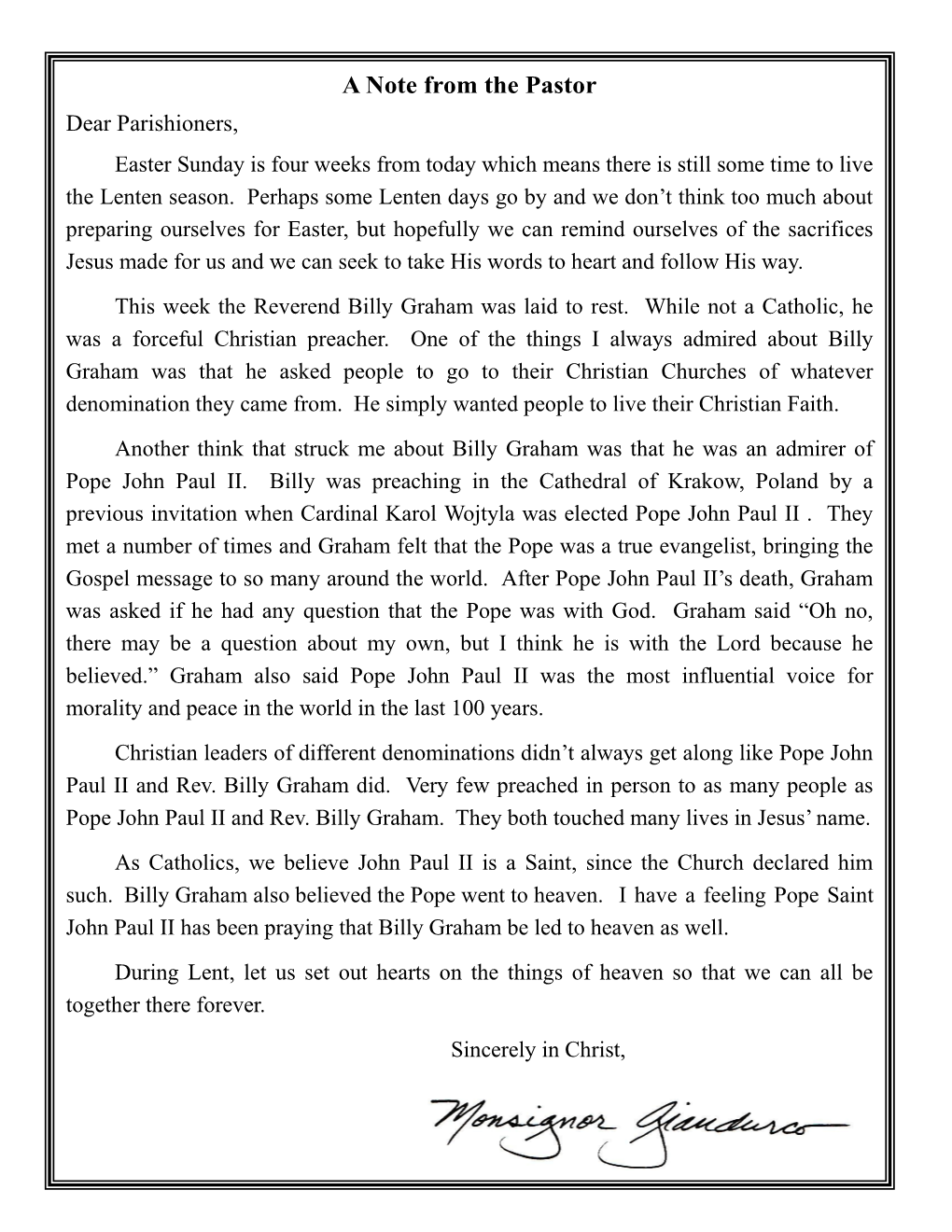 A Note from the Pastor Dear Parishioners, Easter Sunday Is Four Weeks from Today Which Means There Is Still Some Time to Live the Lenten Season