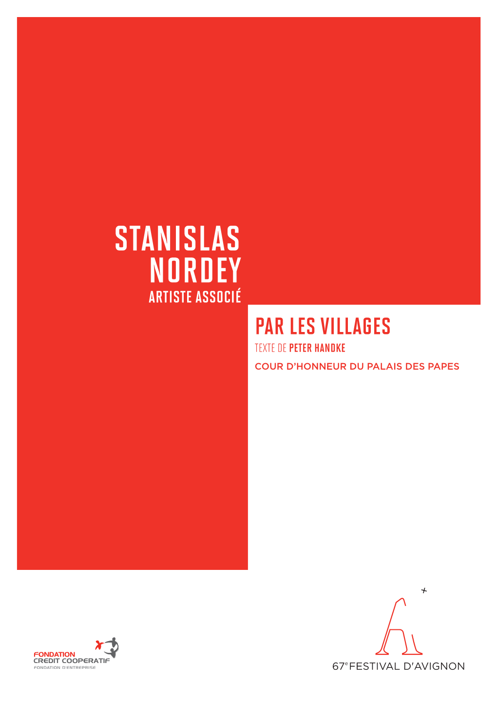 Stanislas Nordey Artiste Associé Par Les Villages Texte De Peter Handke Cour D’Honneur Du Palais Des Papes