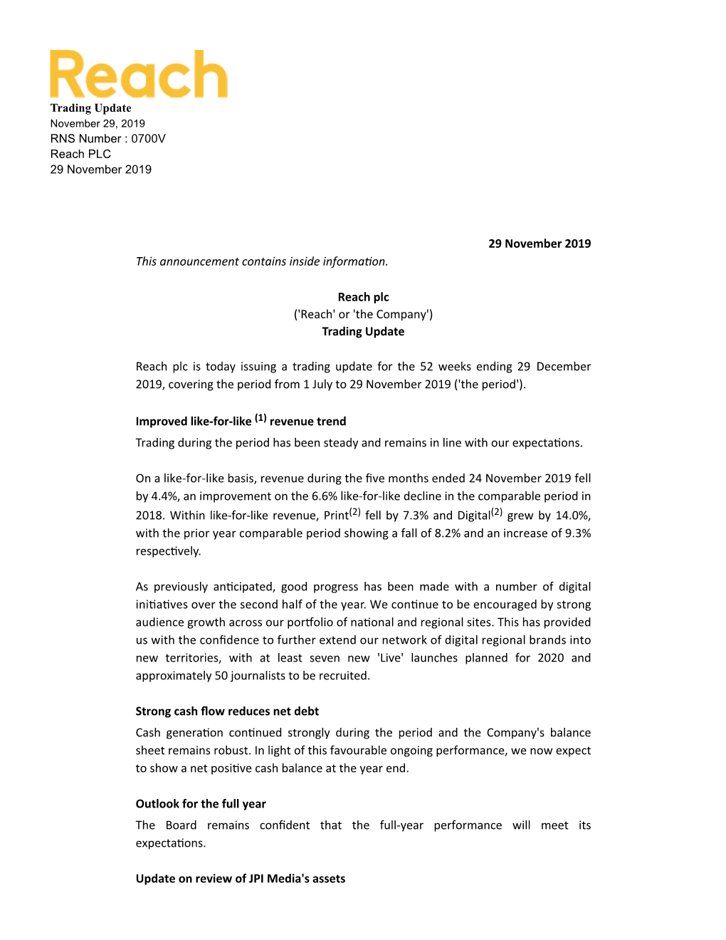 Trading Update November 29, 2019 RNS Number : 0700V Reach PLC 29 November 2019