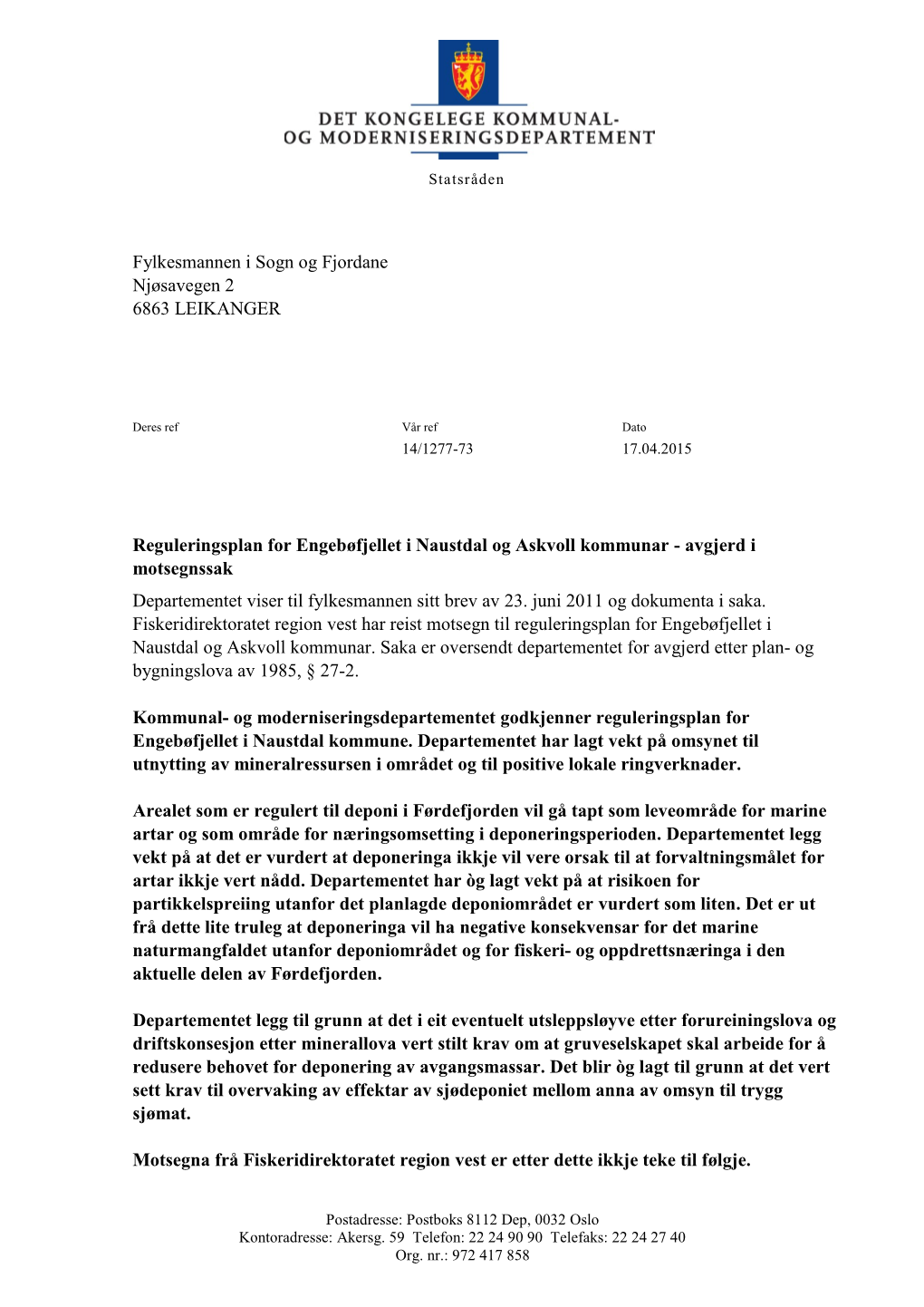 Reguleringsplan for Engebøfjellet I Naustdal Og Askvoll Kommunar - Avgjerd I Motsegnssak Departementet Viser Til Fylkesmannen Sitt Brev Av 23