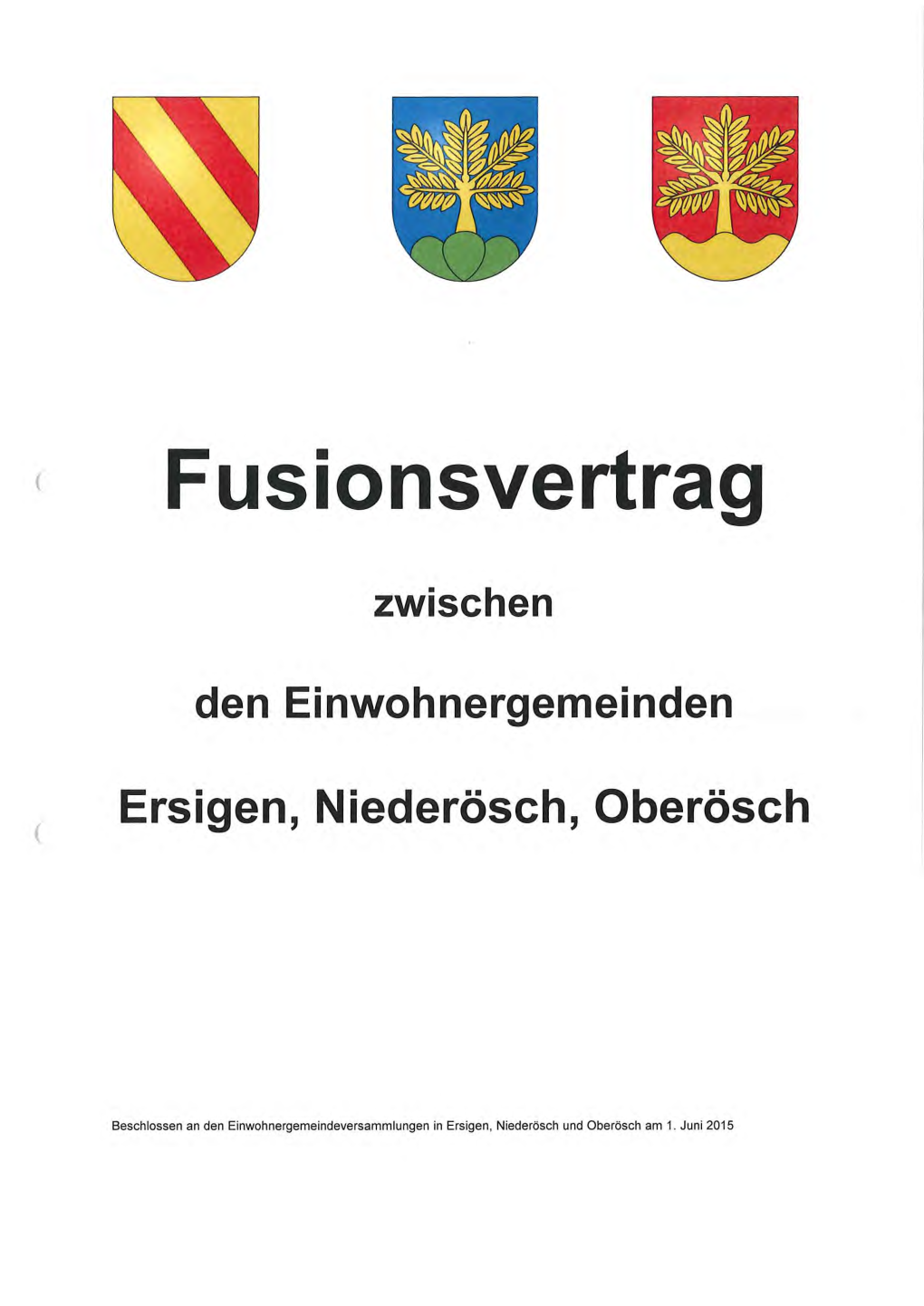 Fusionsvertrag Ersigen, Niederösch, Oberösch