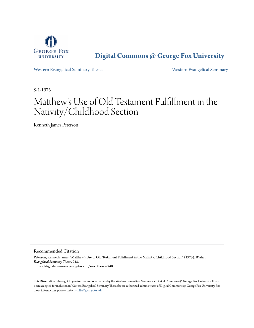 Matthew's Use of Old Testament Fulfillment in the Nativity/Childhood Section Kenneth James Peterson