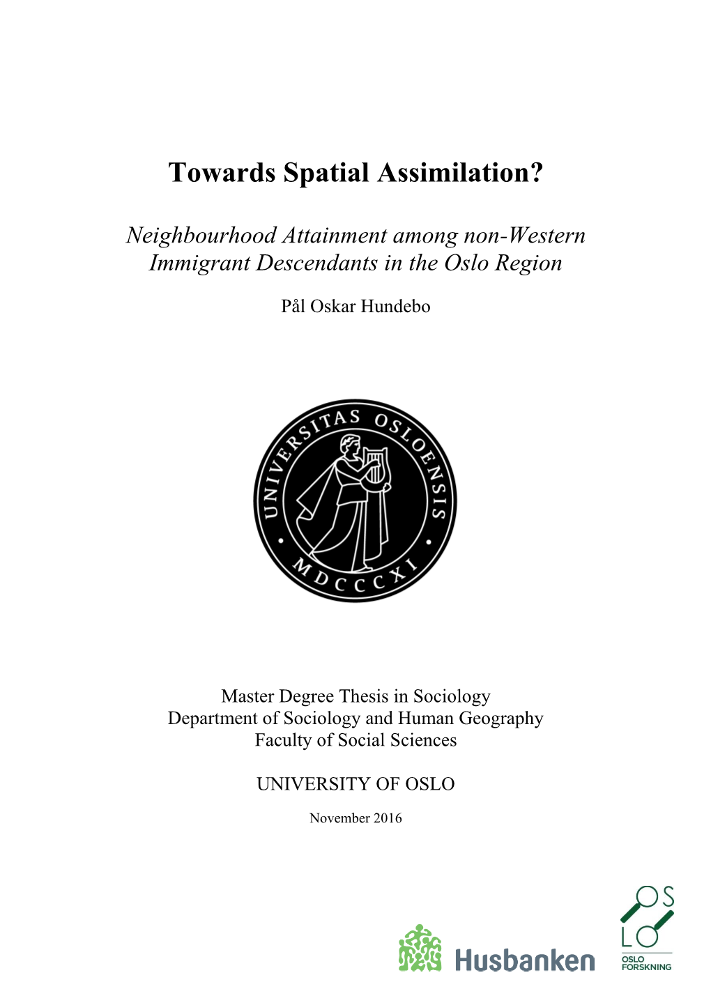 Towards Spatial Assimilation?