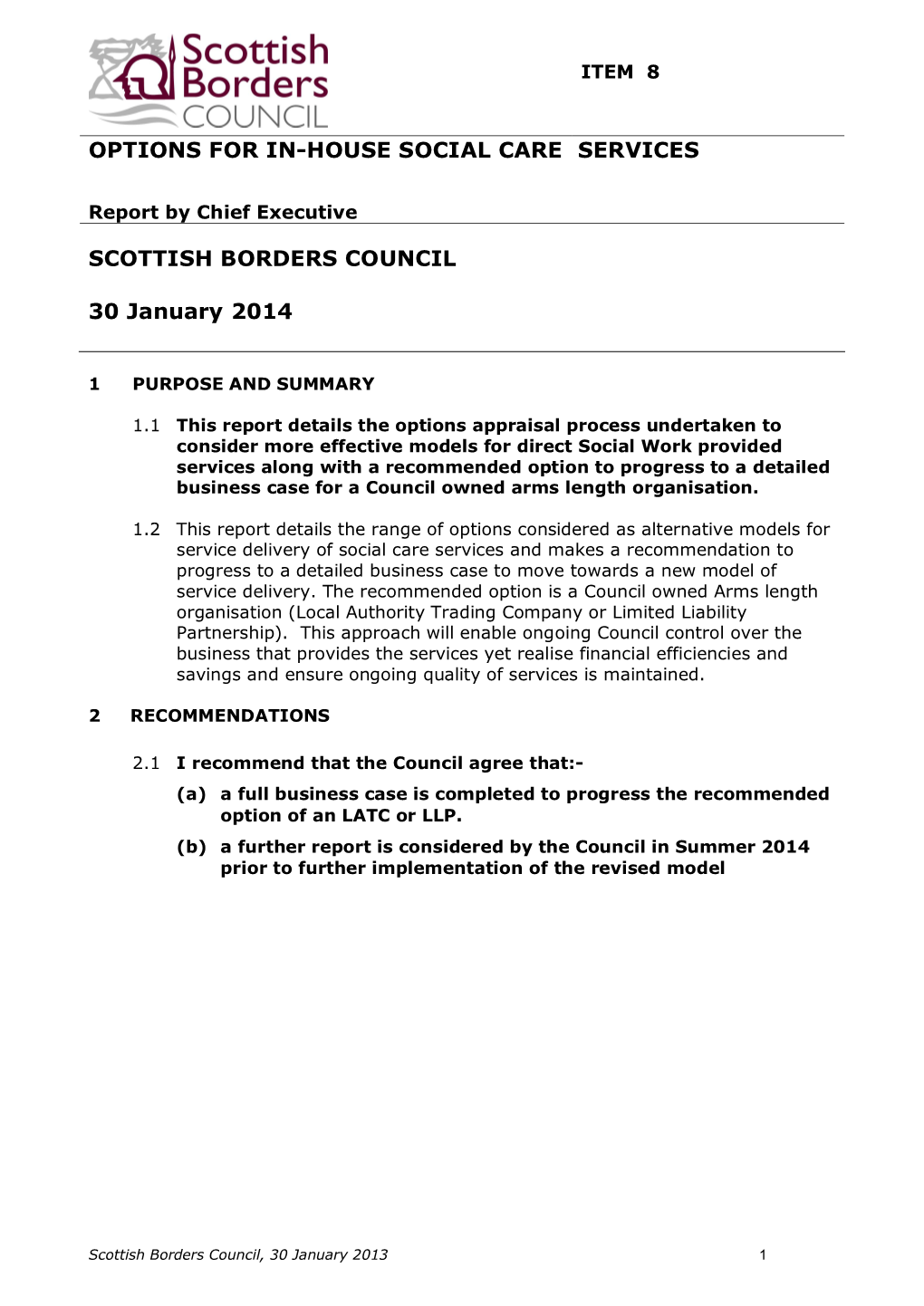 OPTIONS for IN-HOUSE SOCIAL CARE SERVICES SCOTTISH BORDERS COUNCIL 30 January 2014