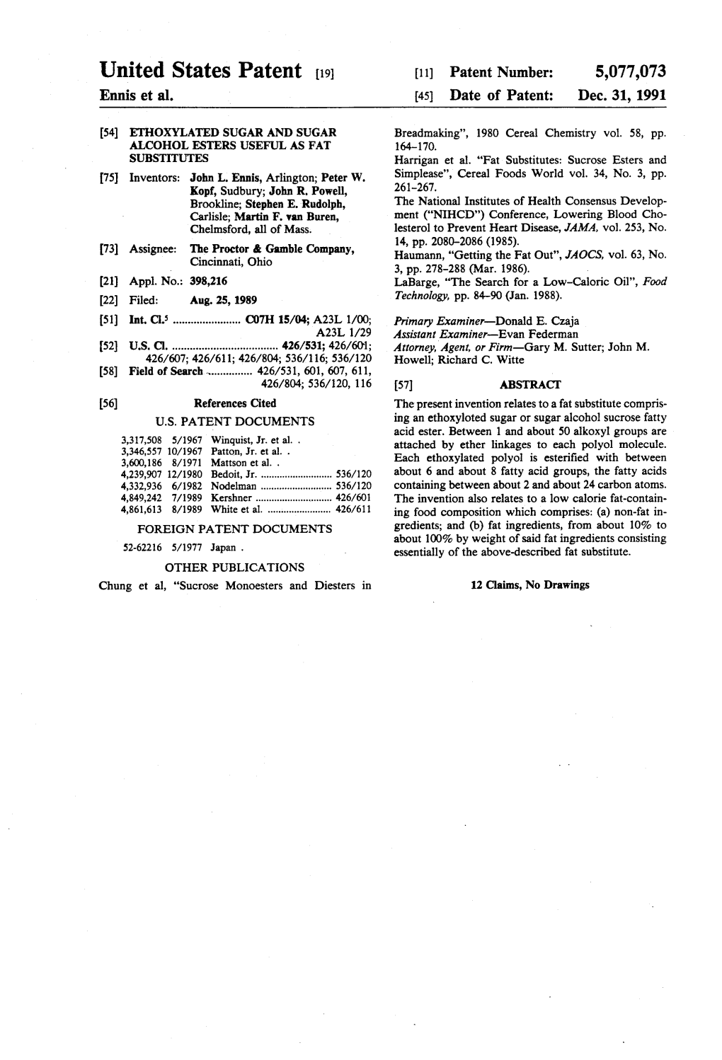 United States Patent (19) 11) Patent Number: 5,077,073 Ennis Et Al