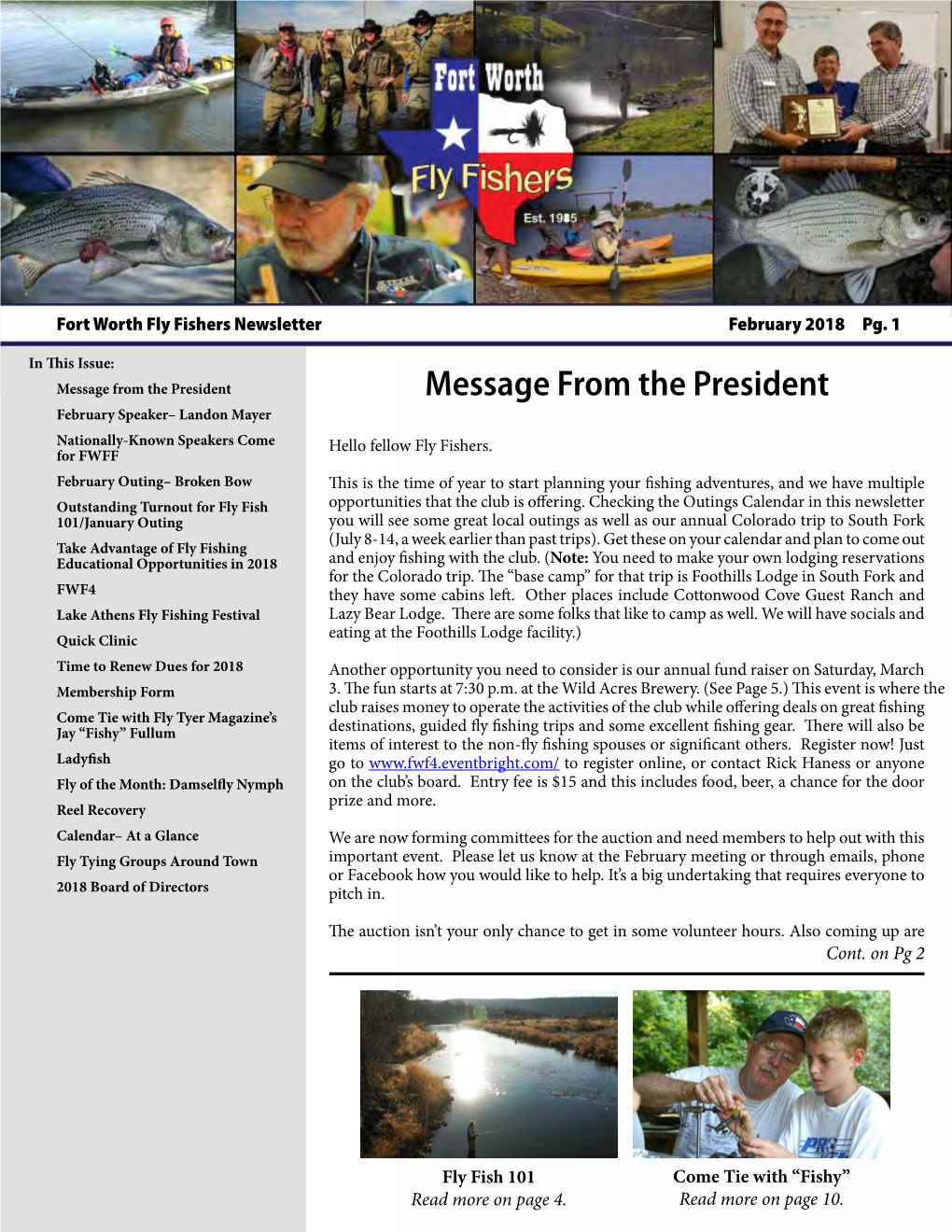 Message from the President Message from the President February Speaker– Landon Mayer Nationally-Known Speakers Come Hello Fellow Fly Fishers