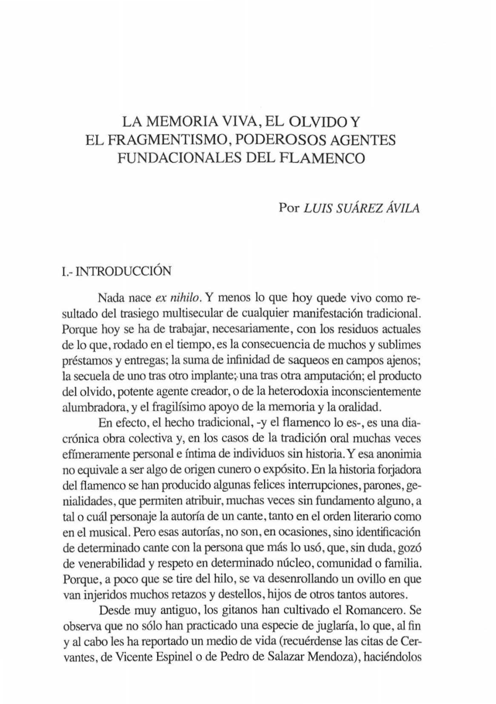 La Memoria Viva, El Olvido Y El Fragmentismo, Poderosos Agentes Fundacionales Del Flamenco