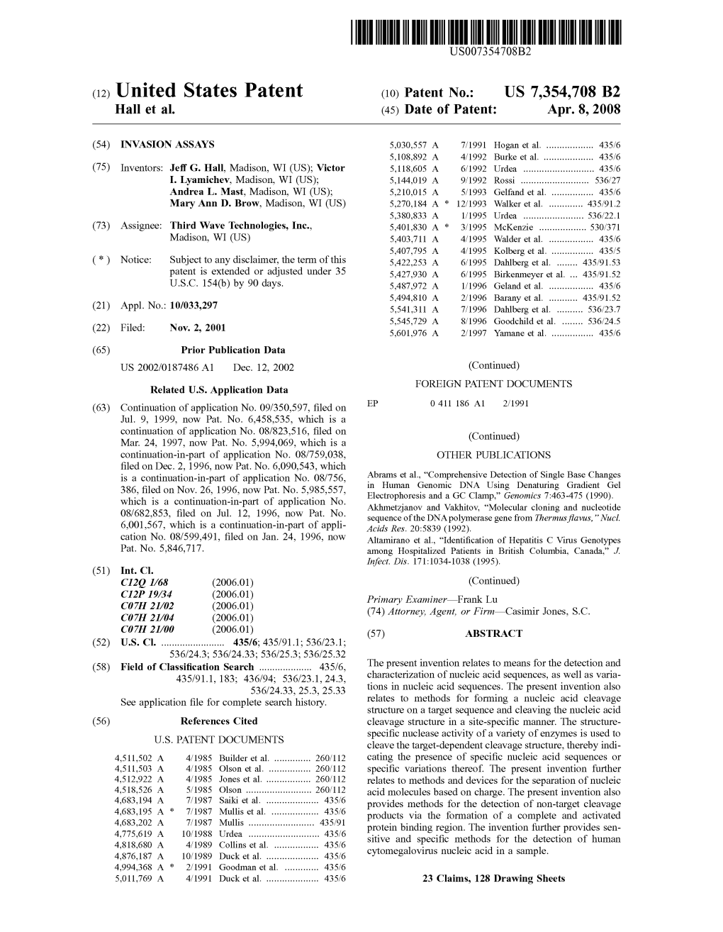 (12) United States Patent (10) Patent No.: US 7,354,708 B2 Hall Et Al