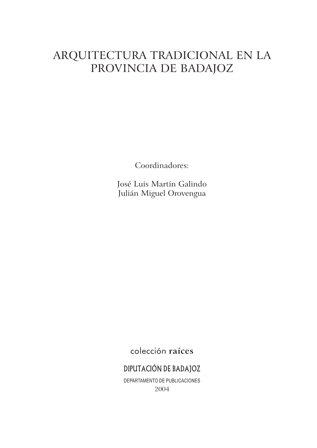 Arquitectura Tradicional En La Provincia De Badajoz