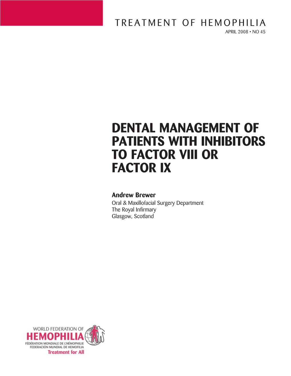 Dental Management of Patients with Inhibitors to Factor Viii Or Factor Ix