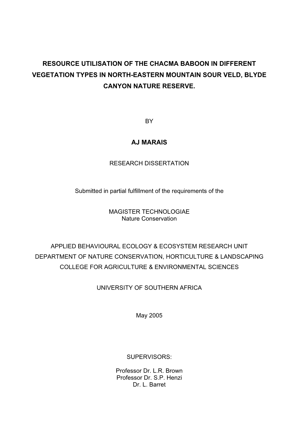 Resource Utilisation of the Chacma Baboon in Different Vegetation Types in North-Eastern Mountain Sour Veld, Blyde Canyon Nature Reserve