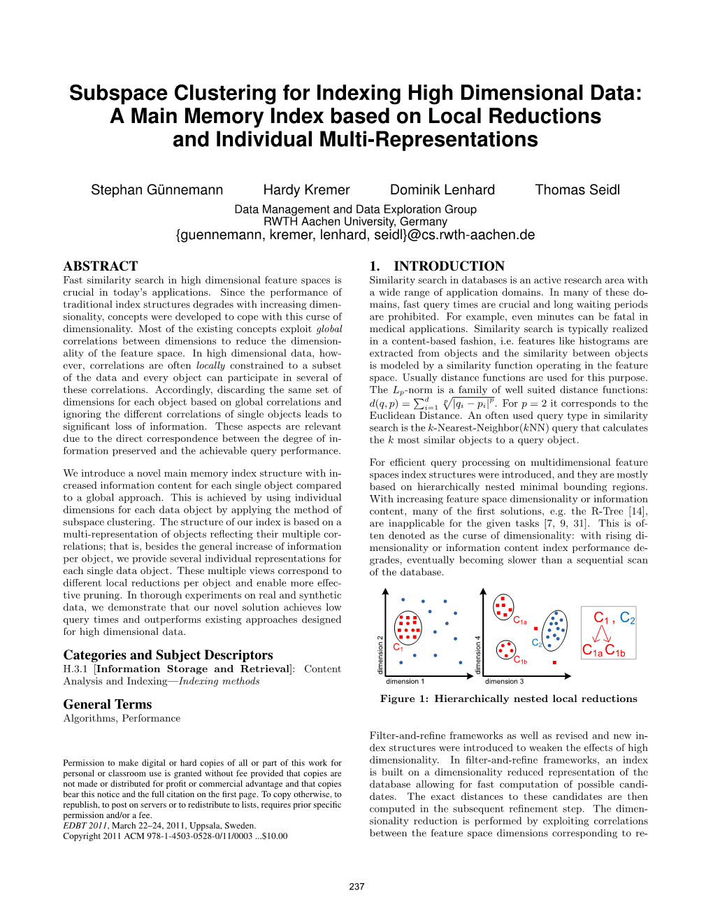 Subspace Clustering for Indexing High Dimensional Data: a Main Memory Index Based on Local Reductions and Individual Multi-Representations
