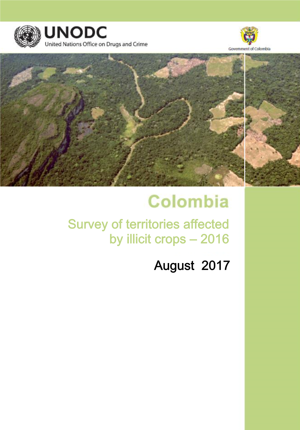Colombia Coca Survey, As Well As the Preparation of This Report