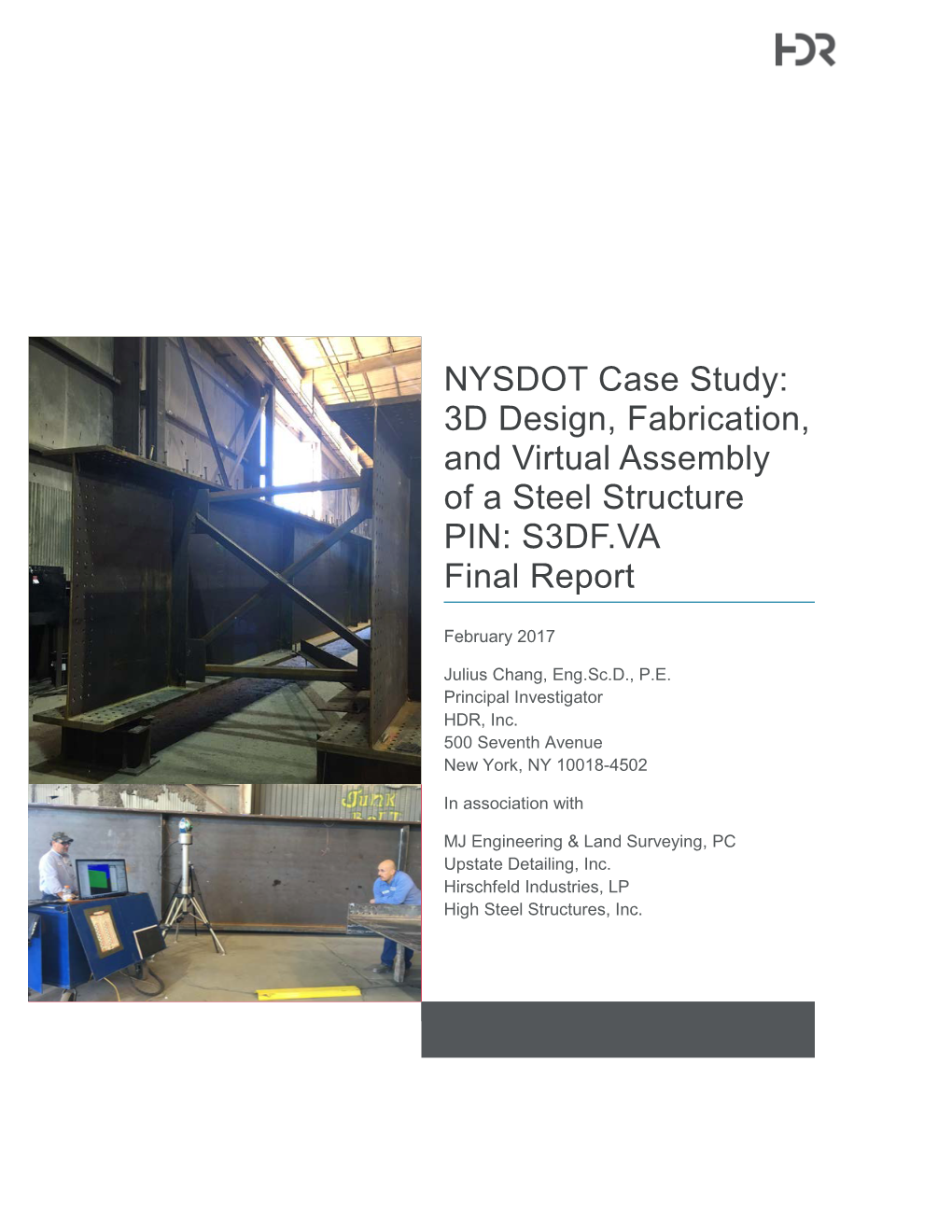 NYSDOT Case Study: 3D Design, Fabrication, and Virtual Assembly of a Steel Structure PIN: S3DF.VA Final Report