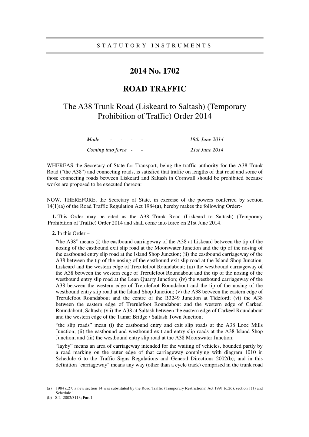 The A38 Trunk Road (Liskeard to Saltash) (Temporary Prohibition of Traffic) Order 2014