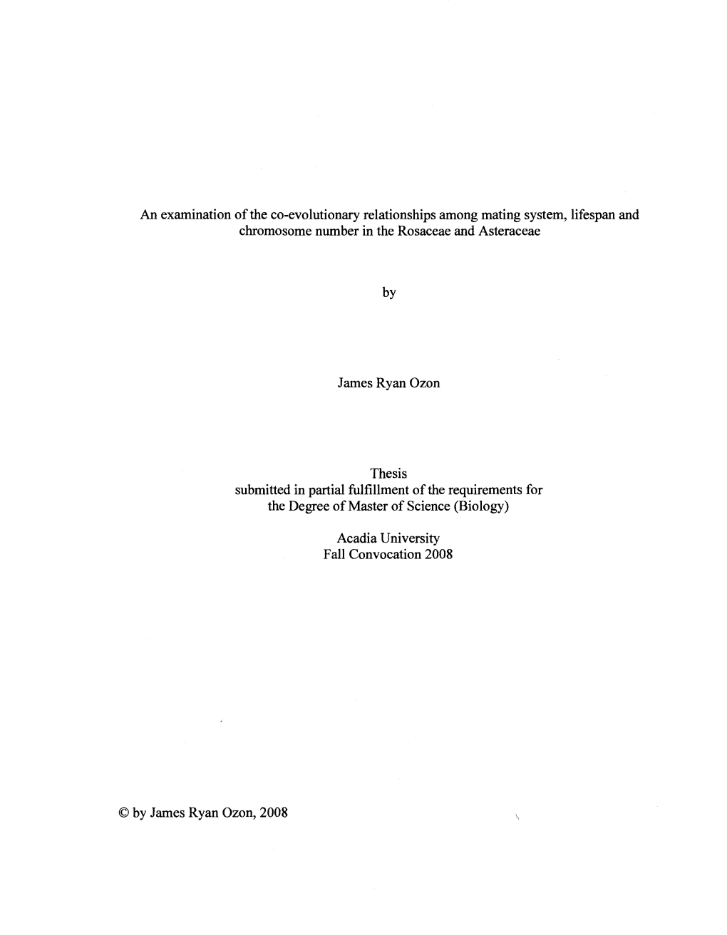 An Examination of the Co-Evolutionary Relationships Among Mating System, Lifespan and Chromosome Number in the Rosaceae and Asteraceae