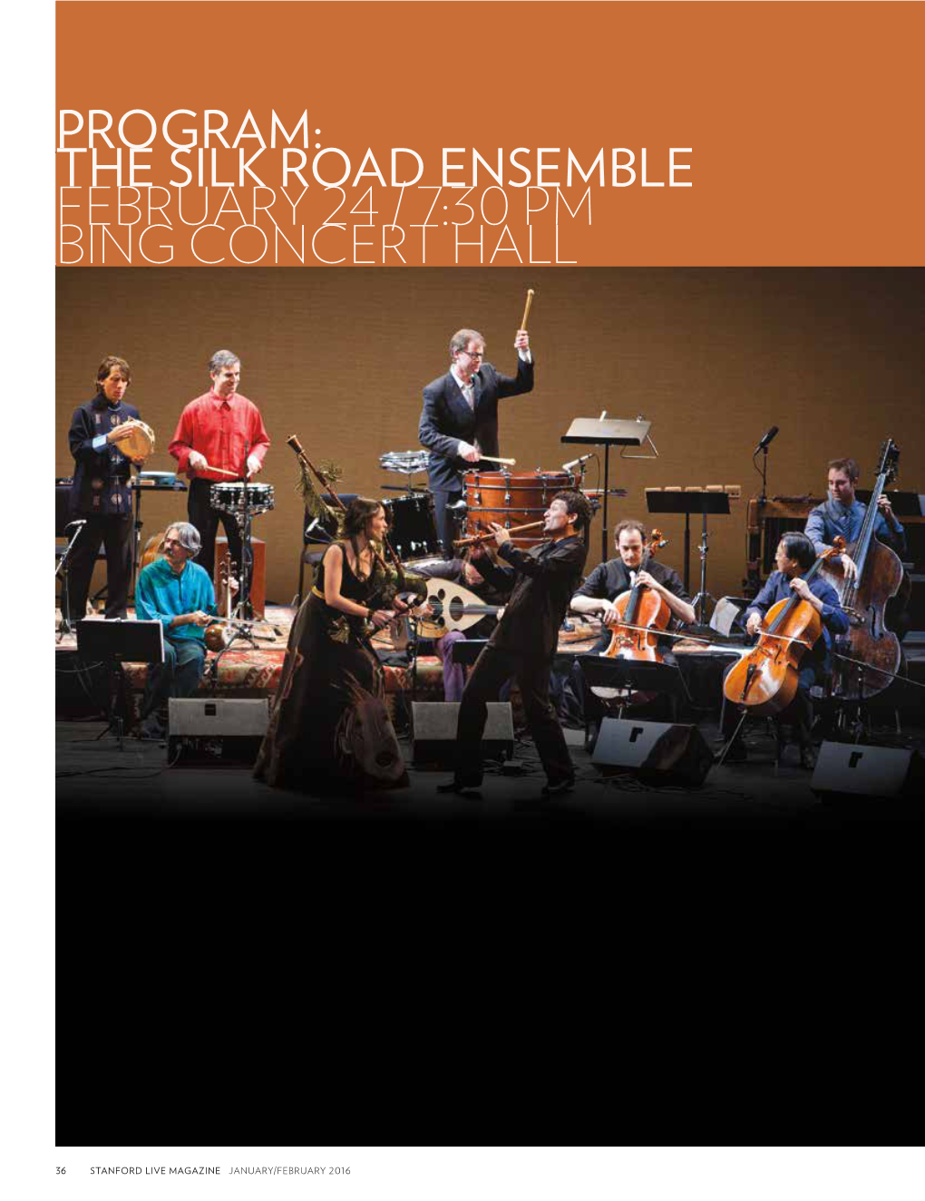 Silk Road Ensemble February 24 / 7:30 Pm Bing Concert Hall