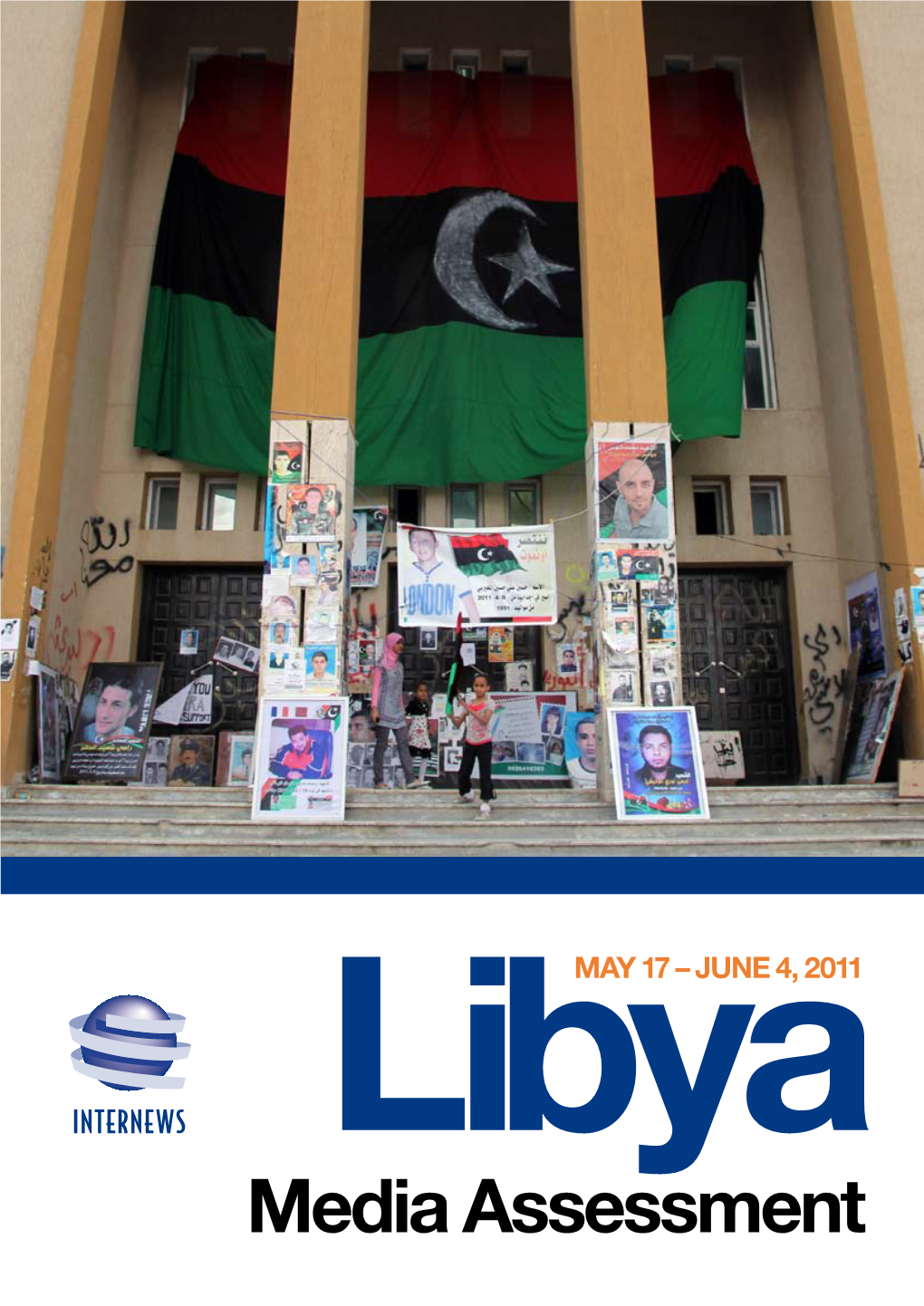 Media Assessment Internews Libya Media Assessment 2 May 17-June 7 2011