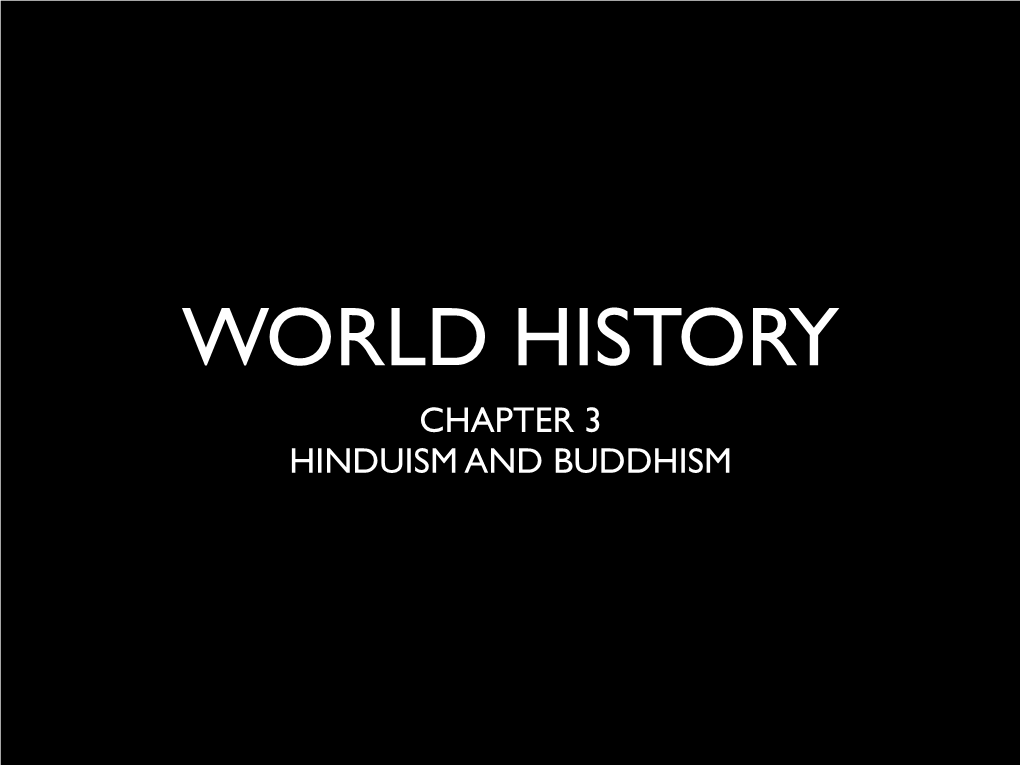 Chapter 3 Hinduism and Buddhism Hinduism