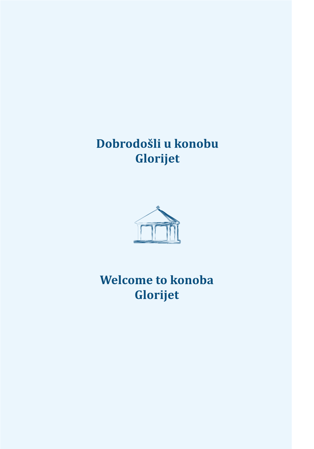 Dobrodošli U Konobu Glorijet Welcome to Konoba Glorijet