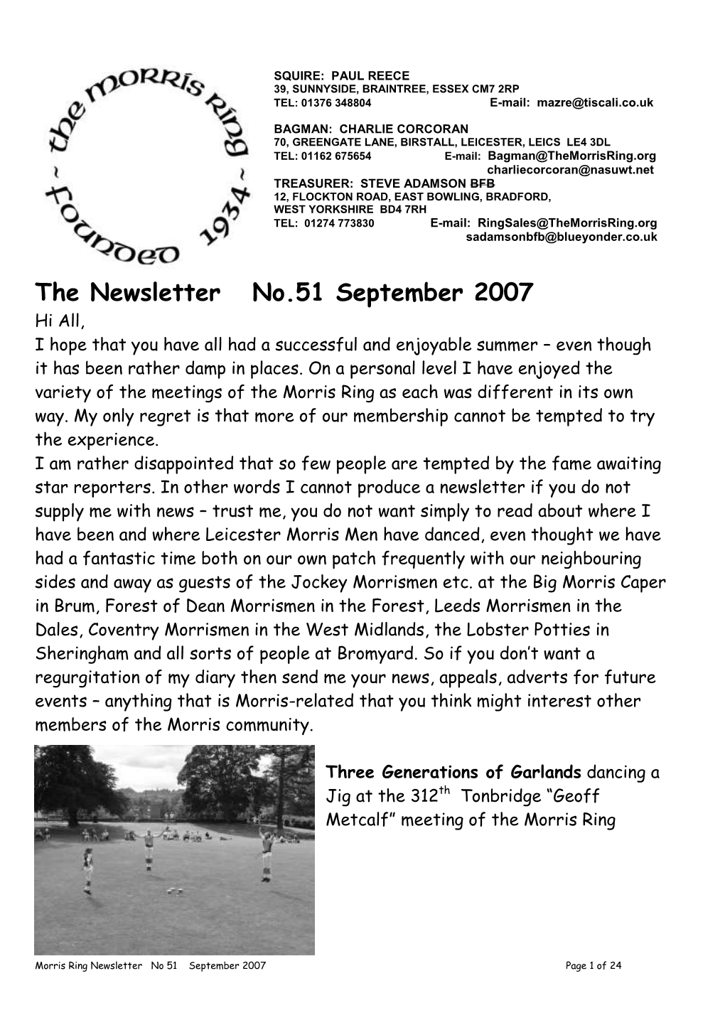 The Newsletter No.51 September 2007 Hi All, I Hope That You Have All Had a Successful and Enjoyable Summer – Even Though It Has Been Rather Damp in Places