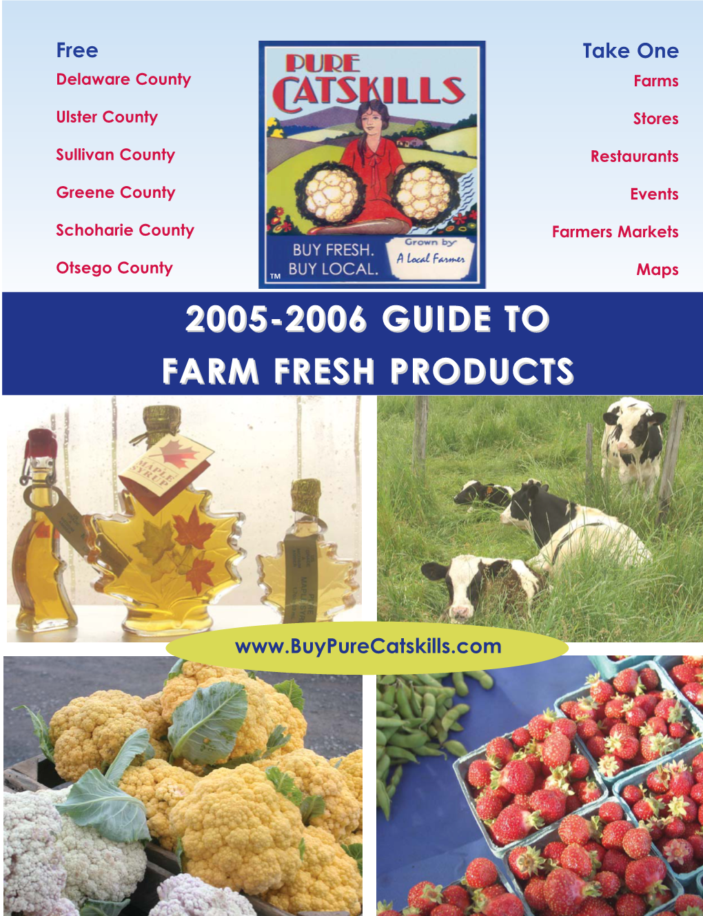 2005-2006 Guide to Farm Fresh Products Why Local