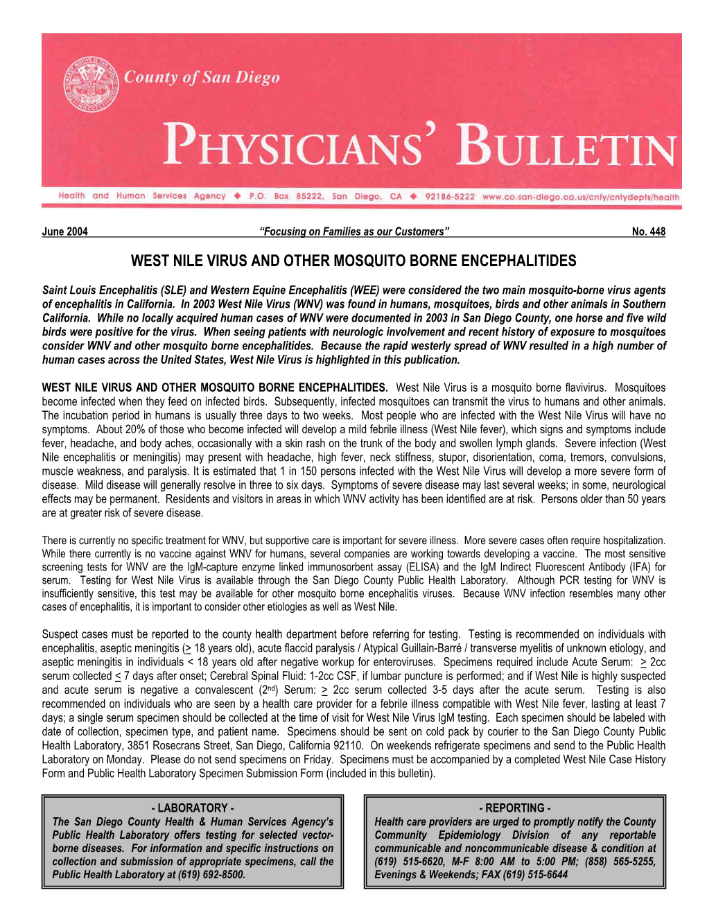 West Nile Virus and Other Mosquito Borne Encephalitides