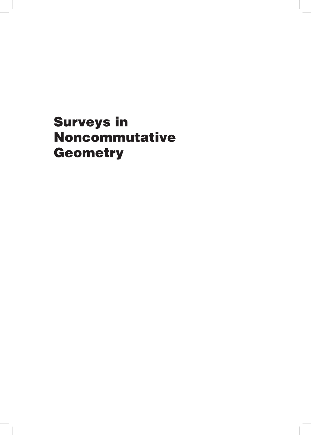 Surveys in Noncommutative Geometry