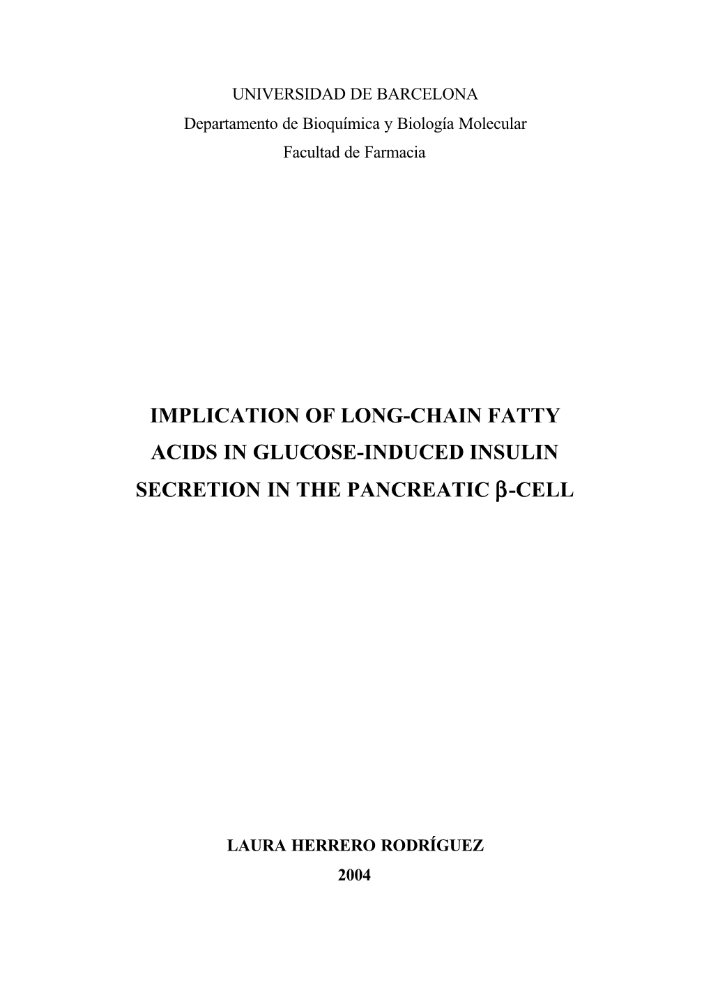 Implication of Long-Chain Fatty Acids in Glucose-Induced Insulin Secretion in the Pancreatic Β-Cell