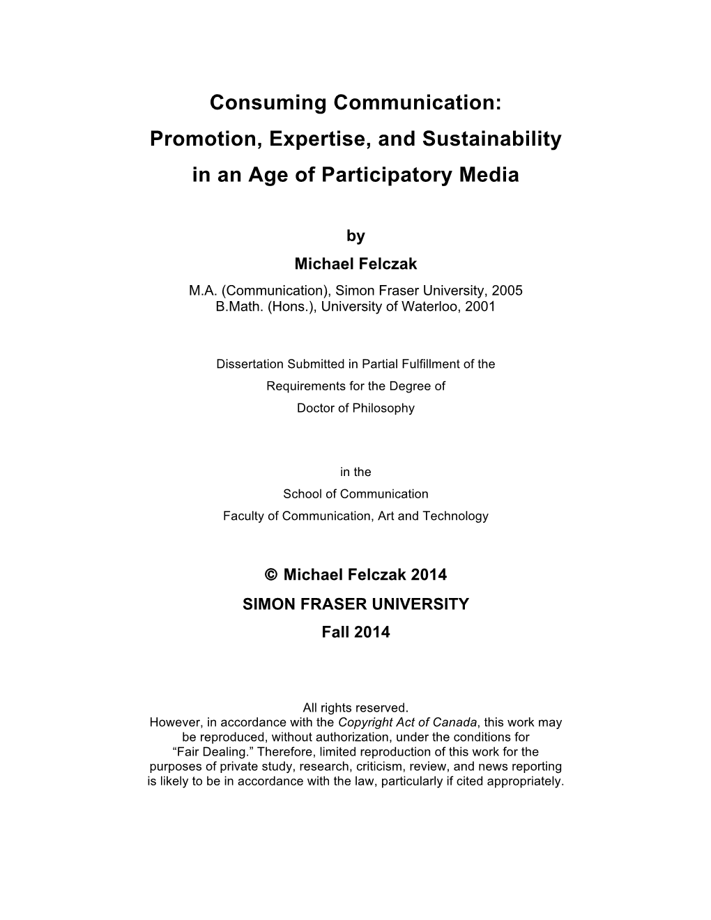 Promotion, Expertise, and Sustainability in an Age of Participatory Media